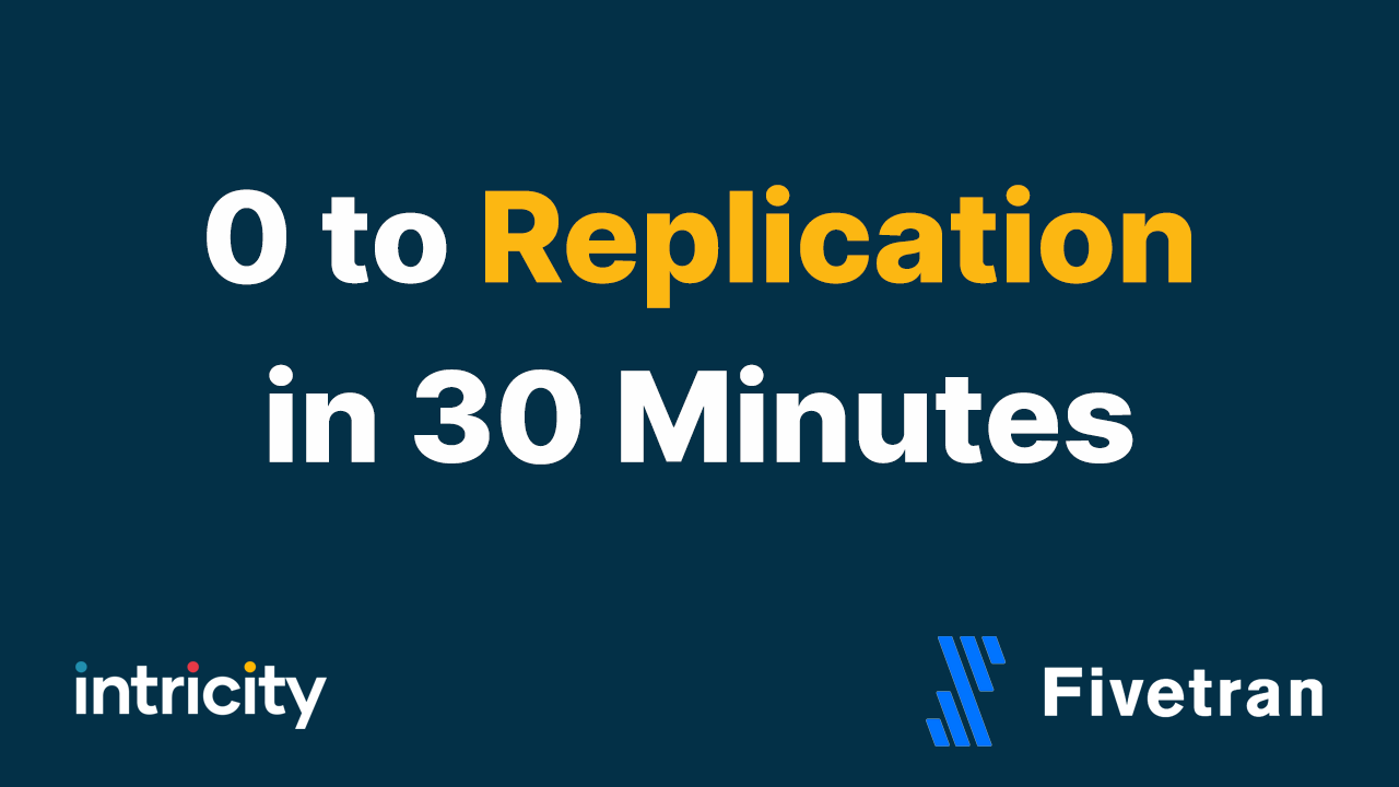 0 to Replication in 30 minutes