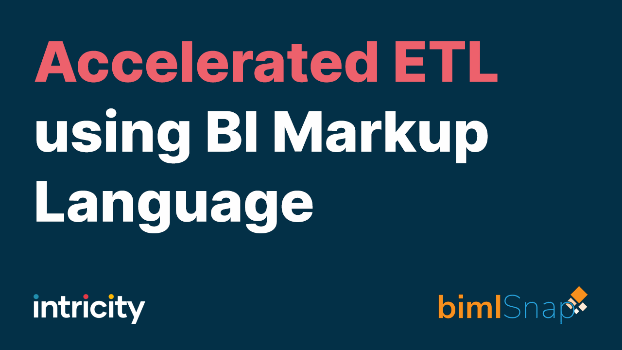 Accelerated ETL using BI Markup Language (Biml)