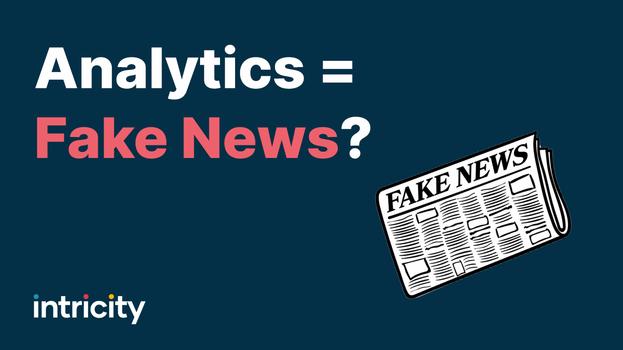 Analytics = Fake News?