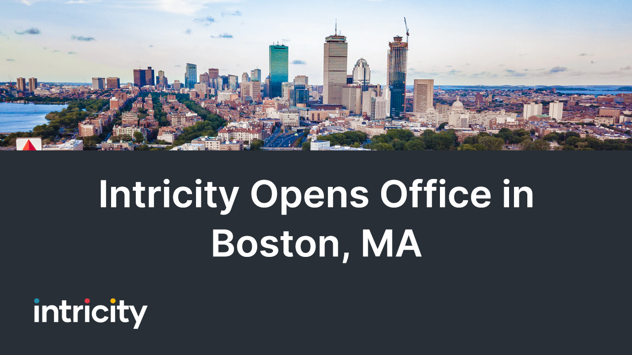 Intricity Opens Office in Boston, MA