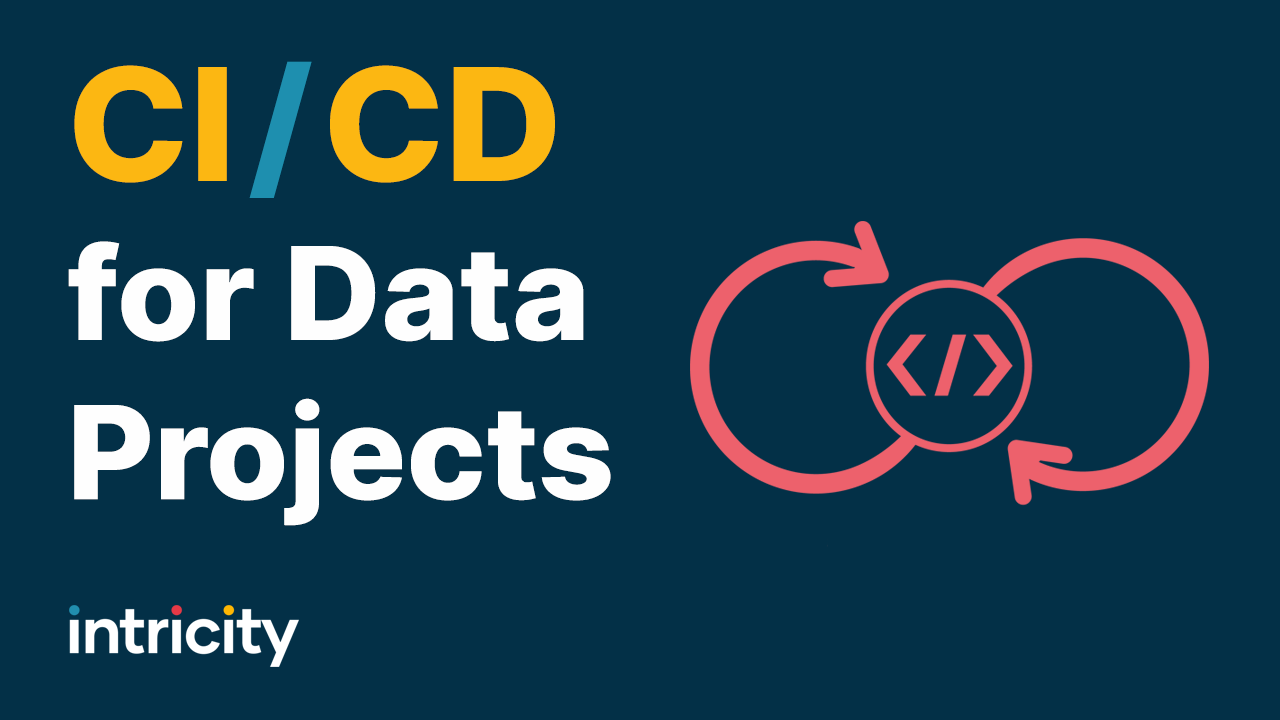 CI/CD for Data Projects