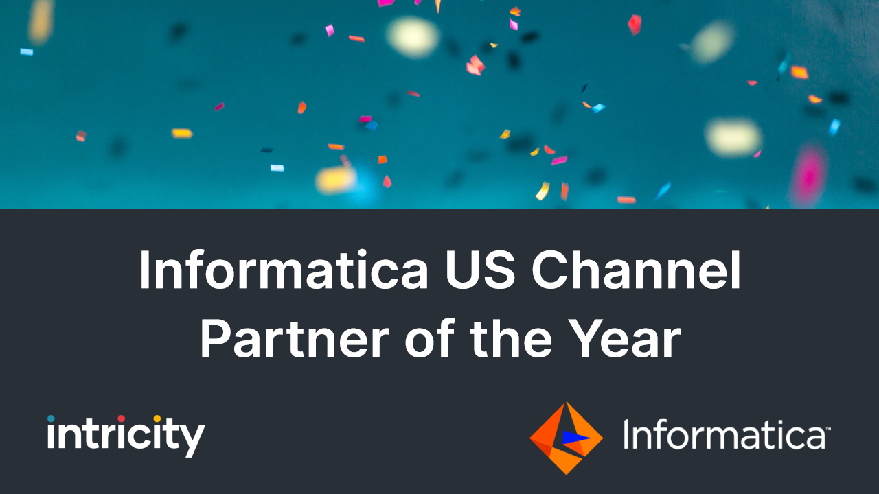 INTRICITY is Awarded the Informatica US Channel Partner of the Year