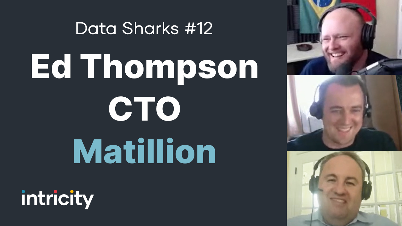 Data Sharks #12: Ed Thompson, Matillion