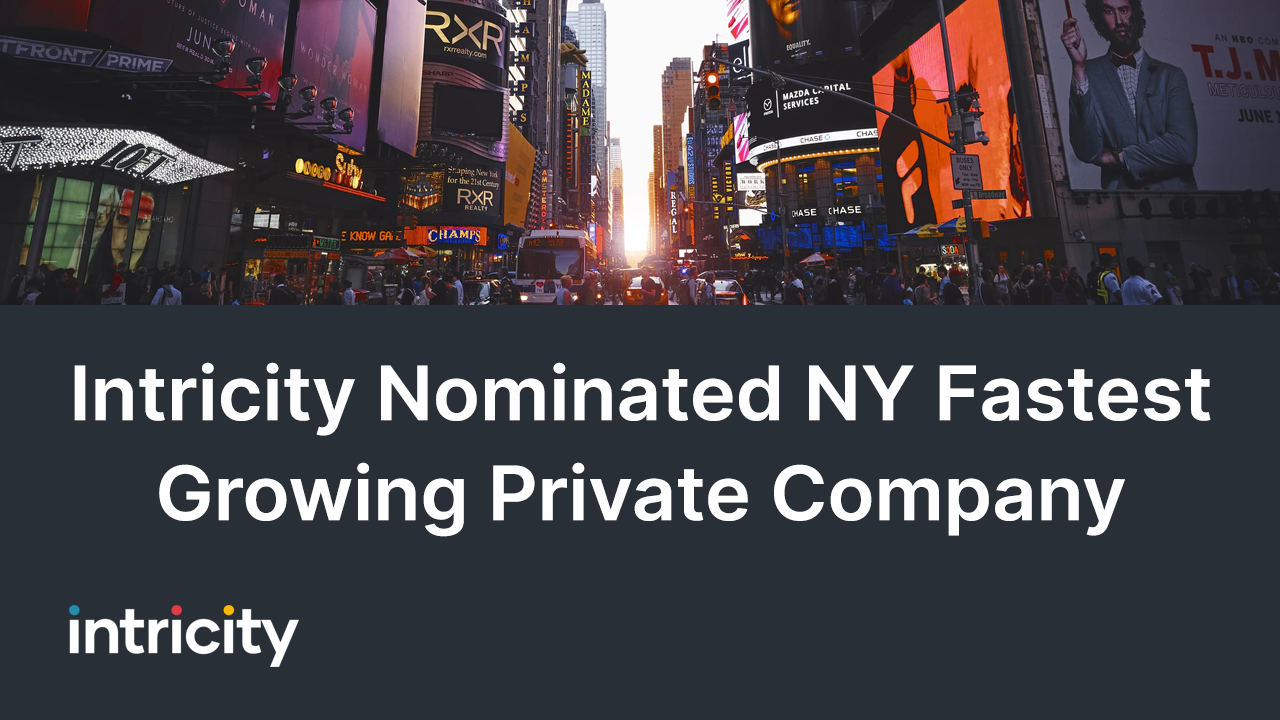 Intricity Nominated to New York's Fastest Growing Private Companies