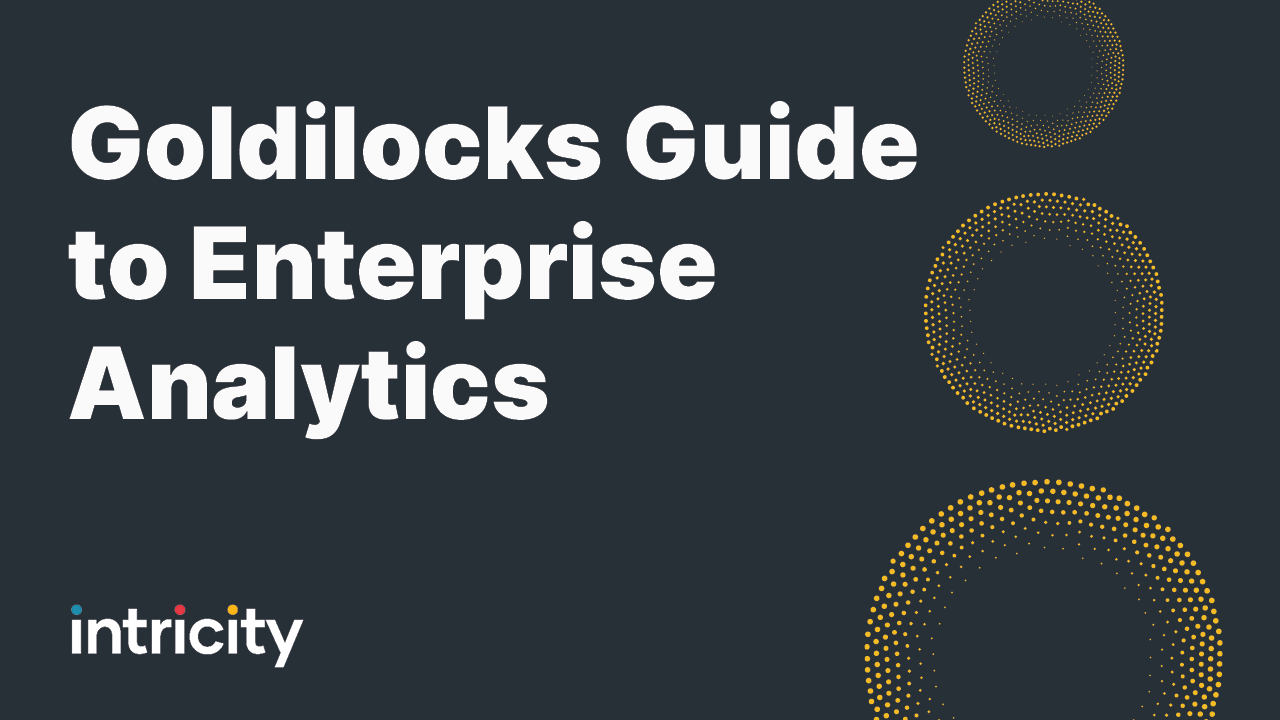Goldilocks Guide to Enterprise Analytics