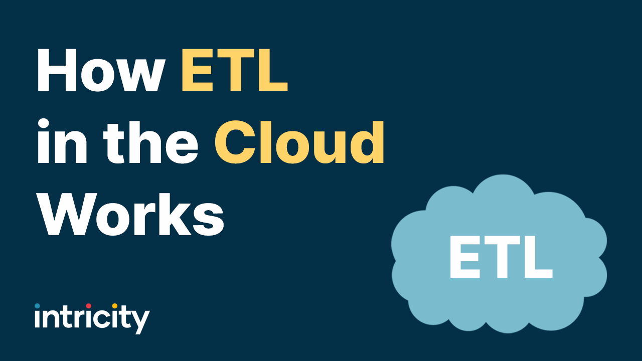 How ETL in the Cloud Works