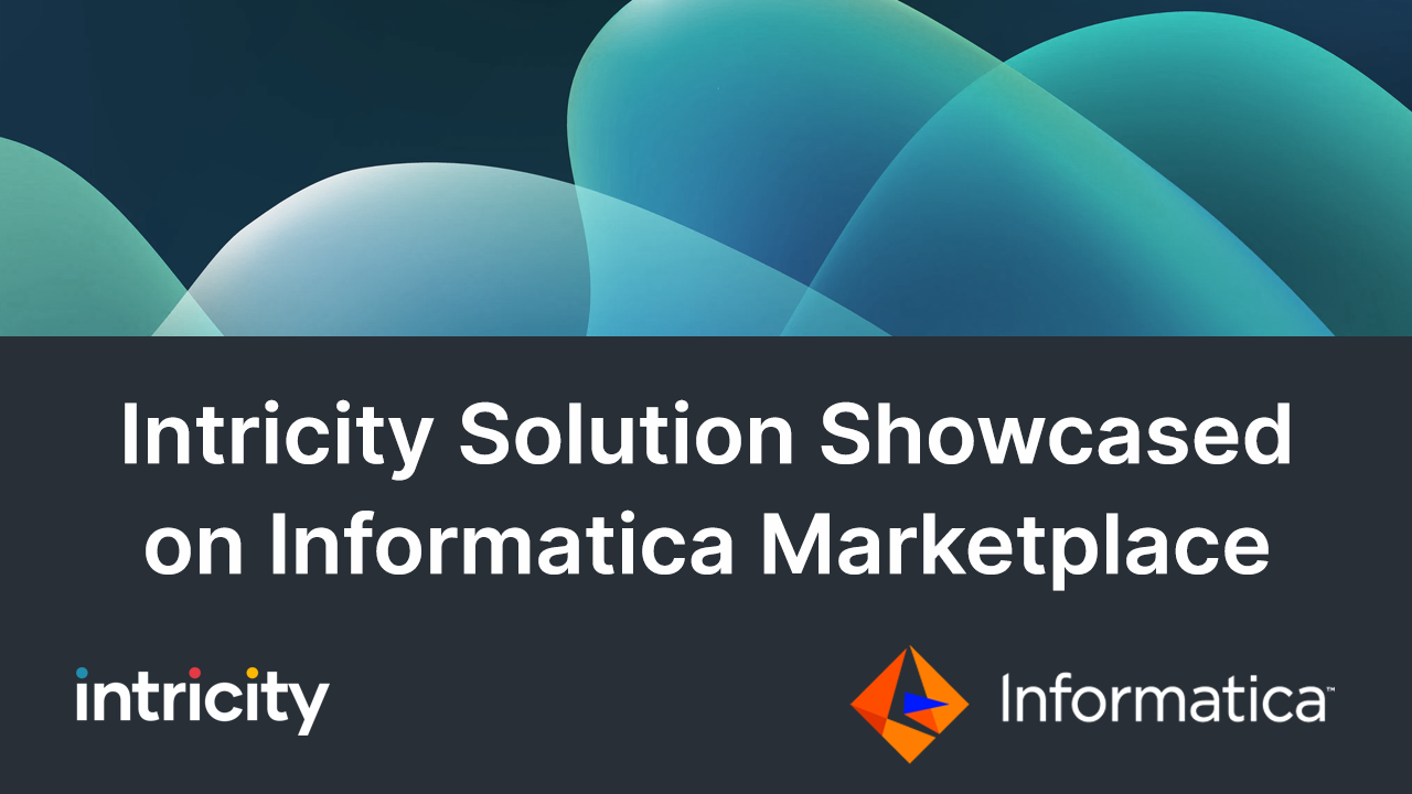 INTRICITY solution showcased on the Informatica Marketplace