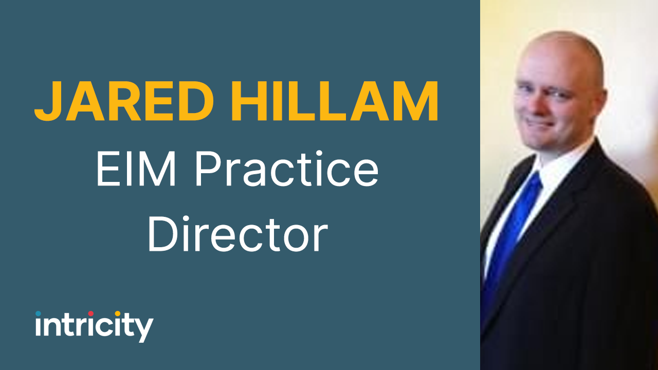 Intricity Names Jared Hillam, EIM Practice Director