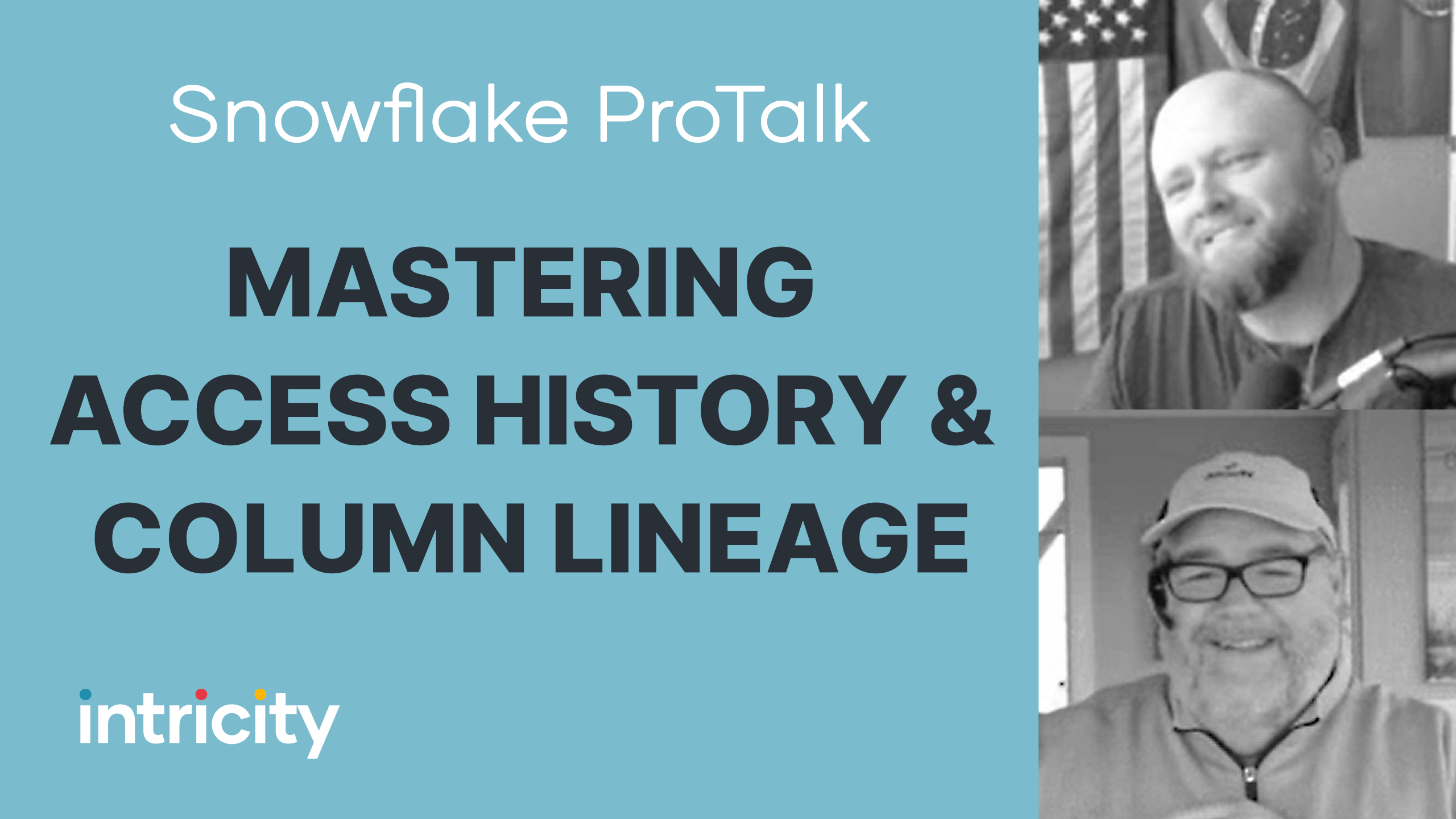 Snowflake ProTalk: Mastering access history and column lineage