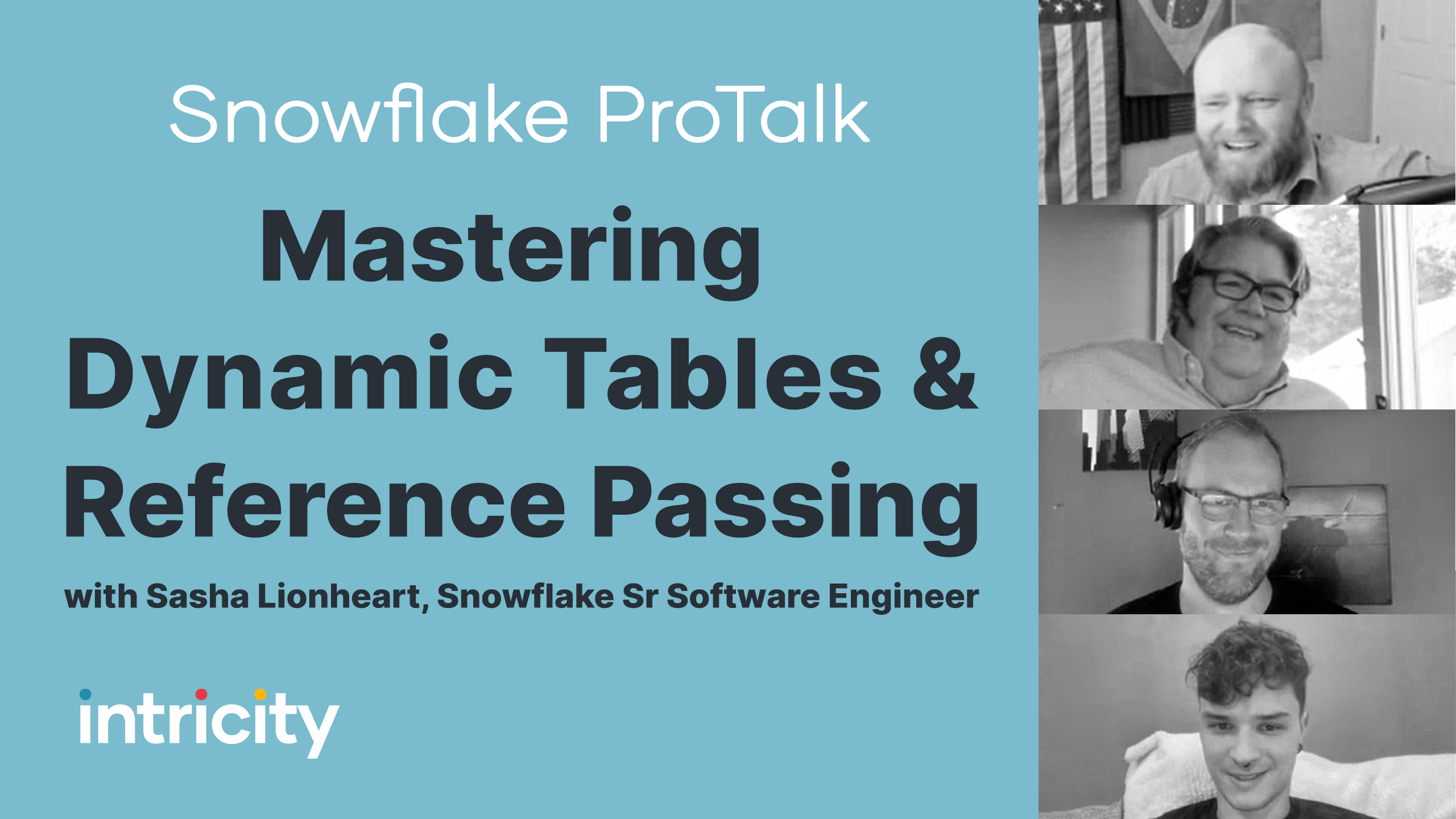 Snowflake ProTalk: mastering dynamic tables and reference passing