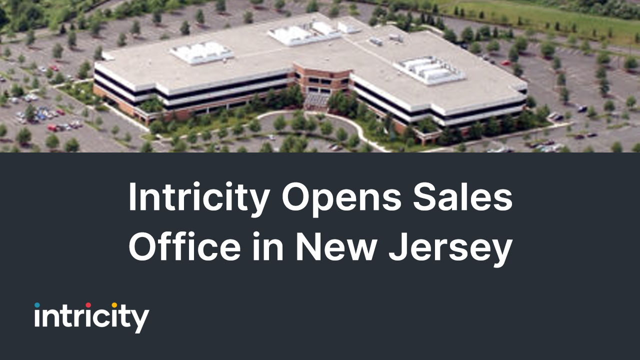 Intricity Opens New Jersey Sales Office