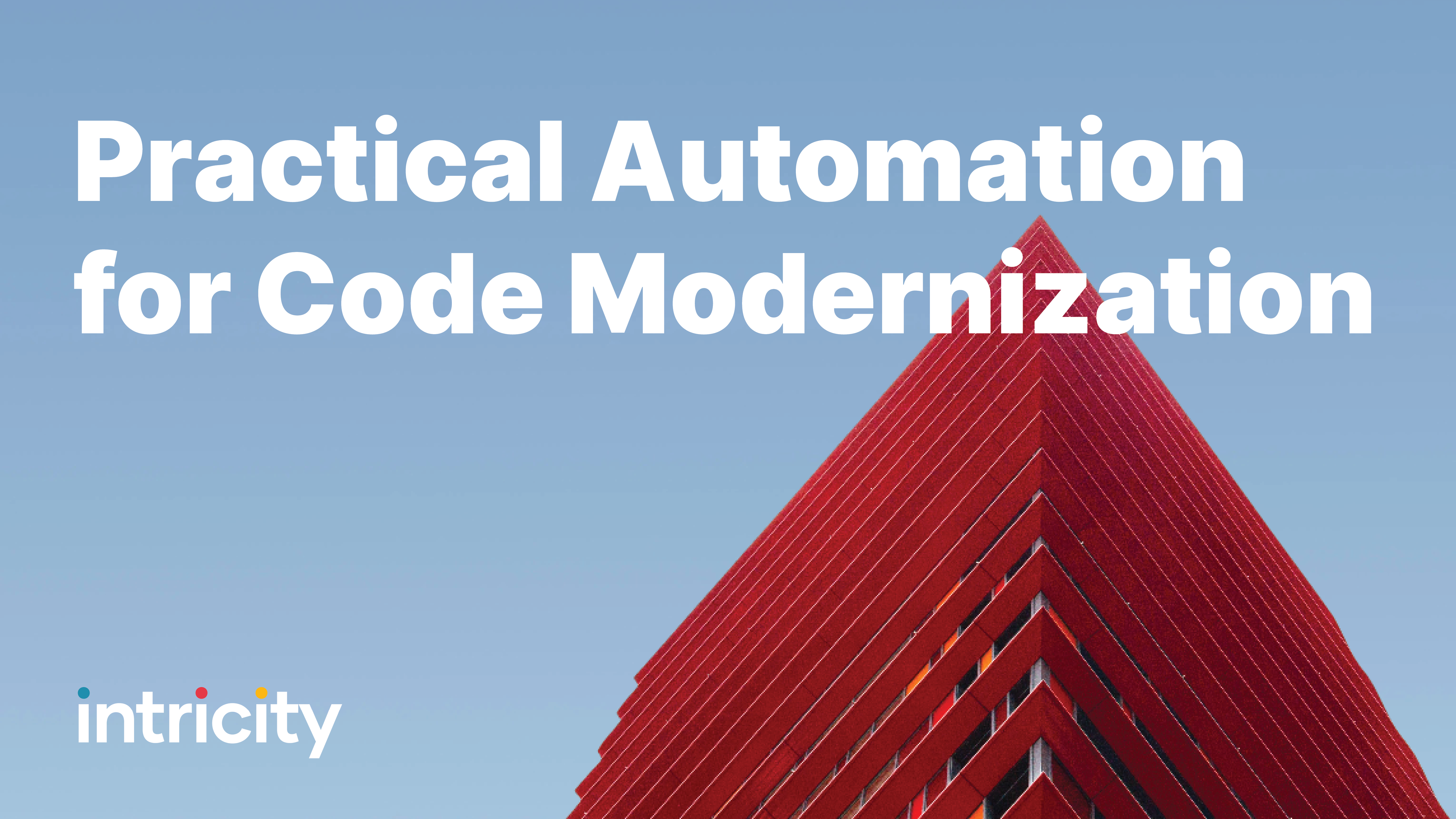 Practical Automation for Code Modernization