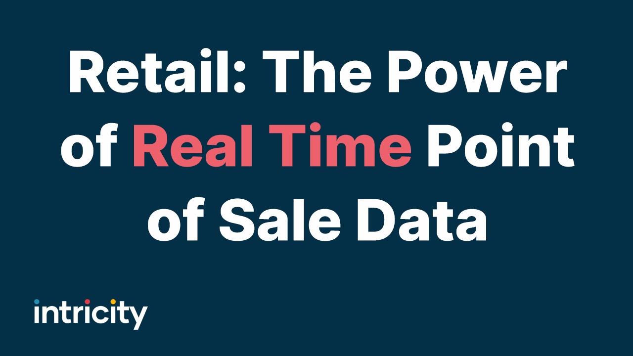 Retail: The Power of Real Time Point of Sale Data