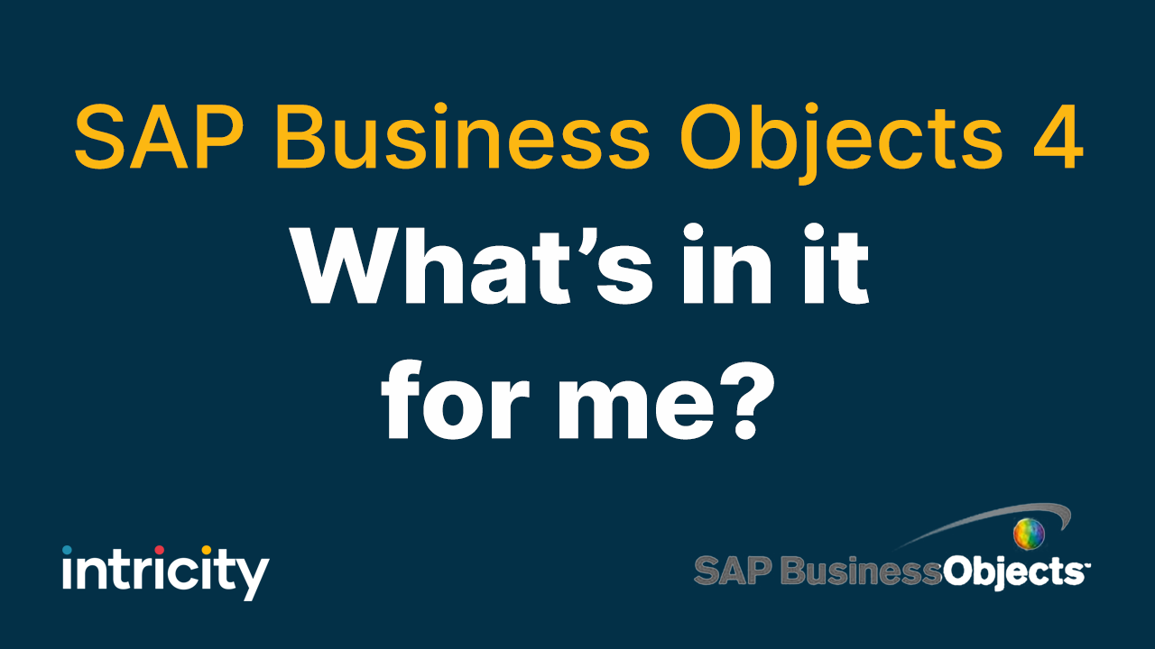 SAP BusinessObjects 4: What's in it for me?