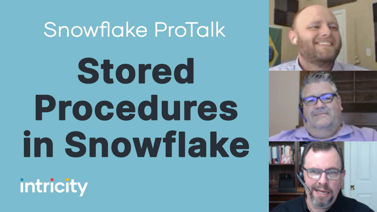 Snowflake ProTalk: Stored Procedures in Snowflake
