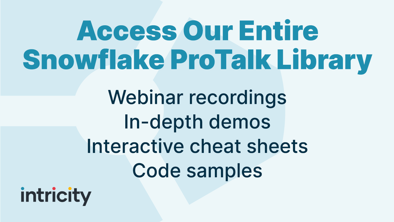 Launching the Snowflake ProTalk Library