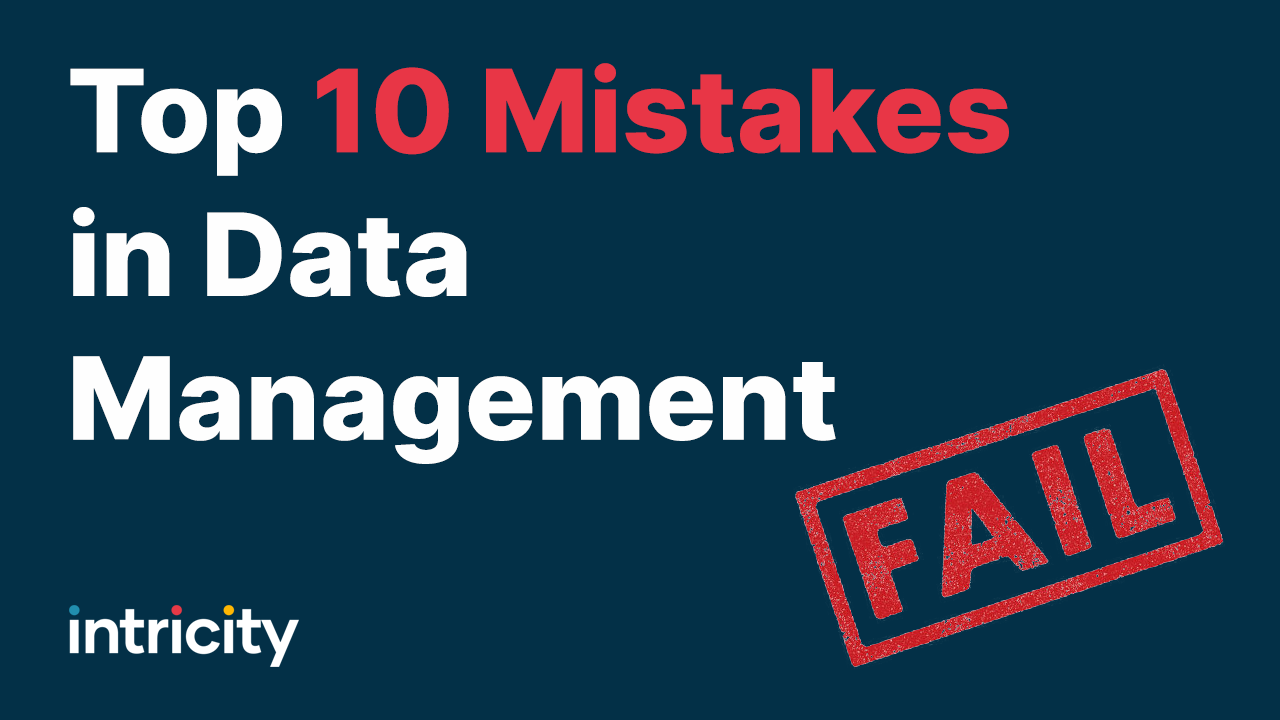 Top 10 Mistakes in Data Management